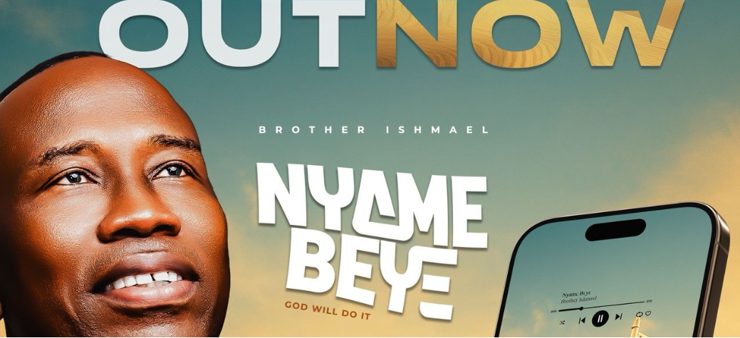 Gospel Musician Brother Ishmael Announces New Release “Nyame Beye”