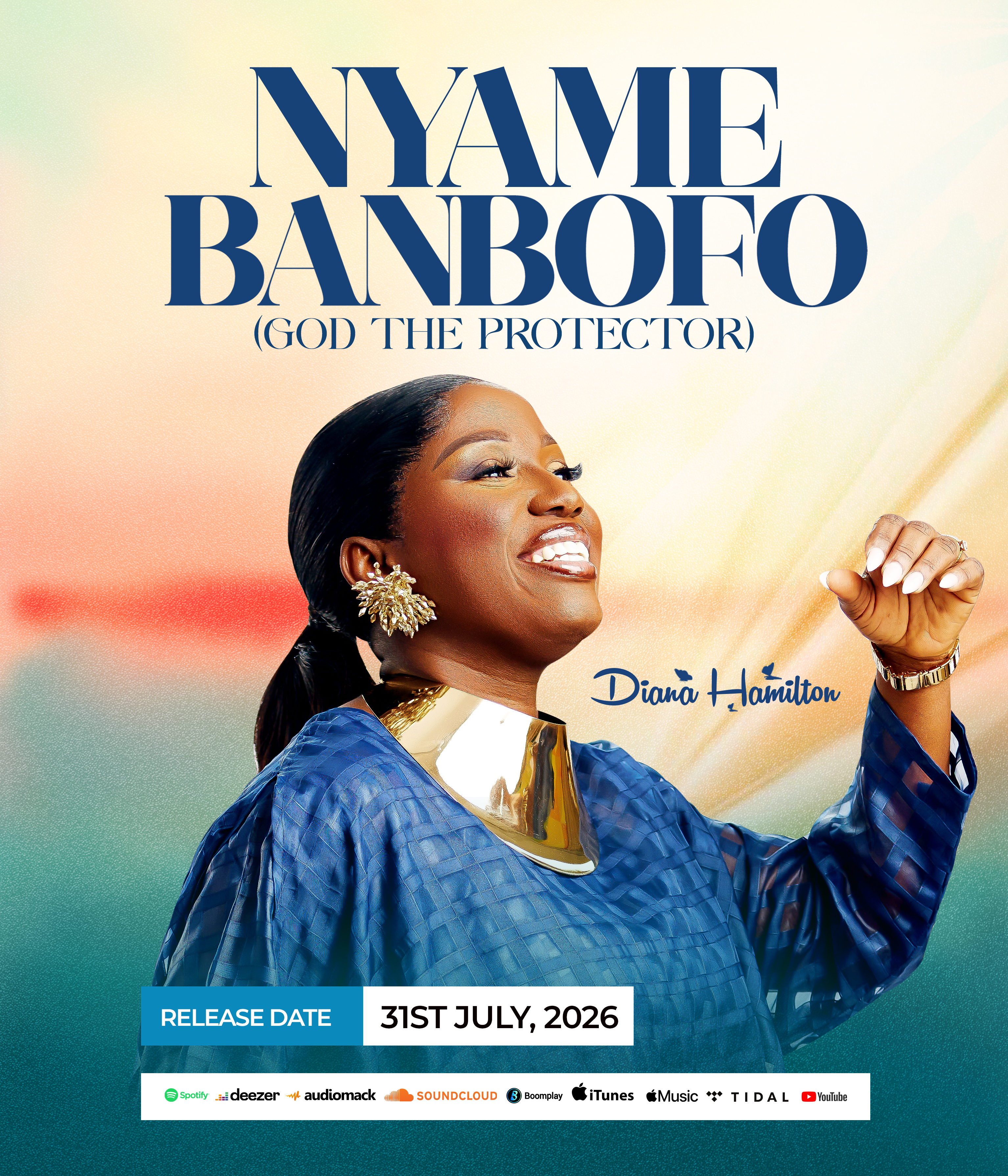 New Single “Nyame Banbofo”By Diana Antwi Hamilton Out On 31st  July,2026
